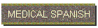 MEDICAL SPANISH