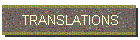 TRANSLATIONS