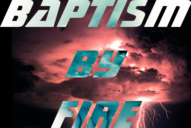 Baptism By Fire (97,220 bytes)