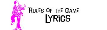 Rules of the Game Lyrics