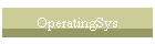 OperatingSys