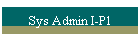 Sys Admin I-P1