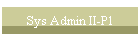 Sys Admin II-P1