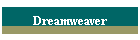 Dreamweaver