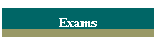 Exams