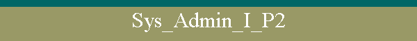 Sys_Admin_I_P2