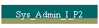 Sys_Admin_I_P2