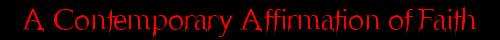 A Contemporary Affirmation of Faith
