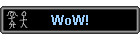 WoW!