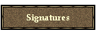 Signatures