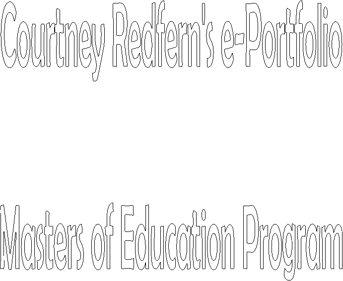 Courtney Redfern's e-Portfolio

