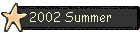 2002 Summer