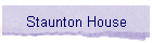 Staunton House