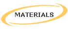 MATERIALS