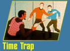 The Time Trap