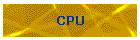 CPU