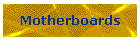 Motherboards
