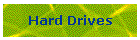 Hard Drives