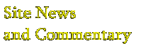 Site News and Commentary