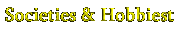 Societies & Hobbiest