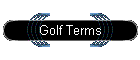 Golf Terms