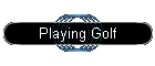 Playing Golf