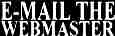 E-MAIL THE WEBMASTER