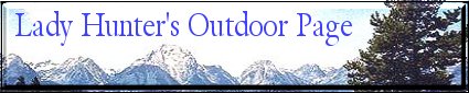 Lady Hunter's Outdoor Page
