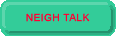 neigh talk