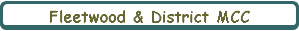 Fleetwood & District MCC