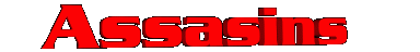 assassins.gif (2653 bytes)