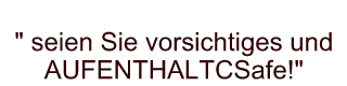 Seien Sie vorsichtiges und AUFENTHALTCSafe