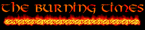 burningtimes.gif (18590 bytes)