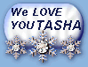 We Love You,TASHA!