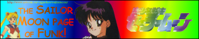 Visit the Sailor Moon Page of Funk!
