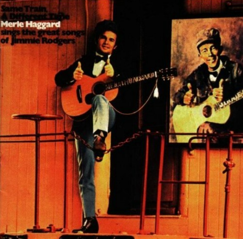 Merle Haggard's 1969 Album Same Train Different Time-Koch Records 1995