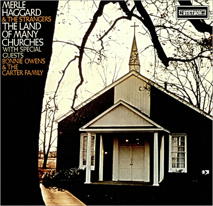 Merle Haggard's 1971 Album Land Of Many Churches