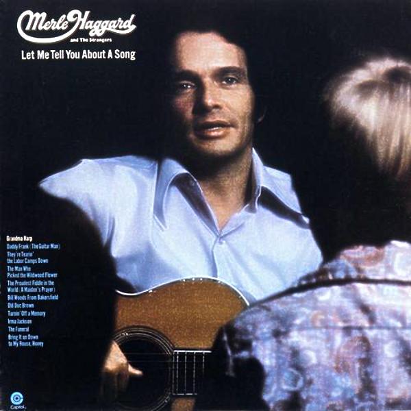 Merle Haggard's 1972 Album Let Me Tell You About A Song