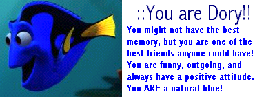 You are Dory!
