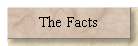 The Facts