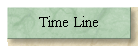 Time Line