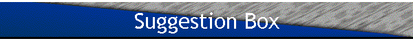 Suggestion Box