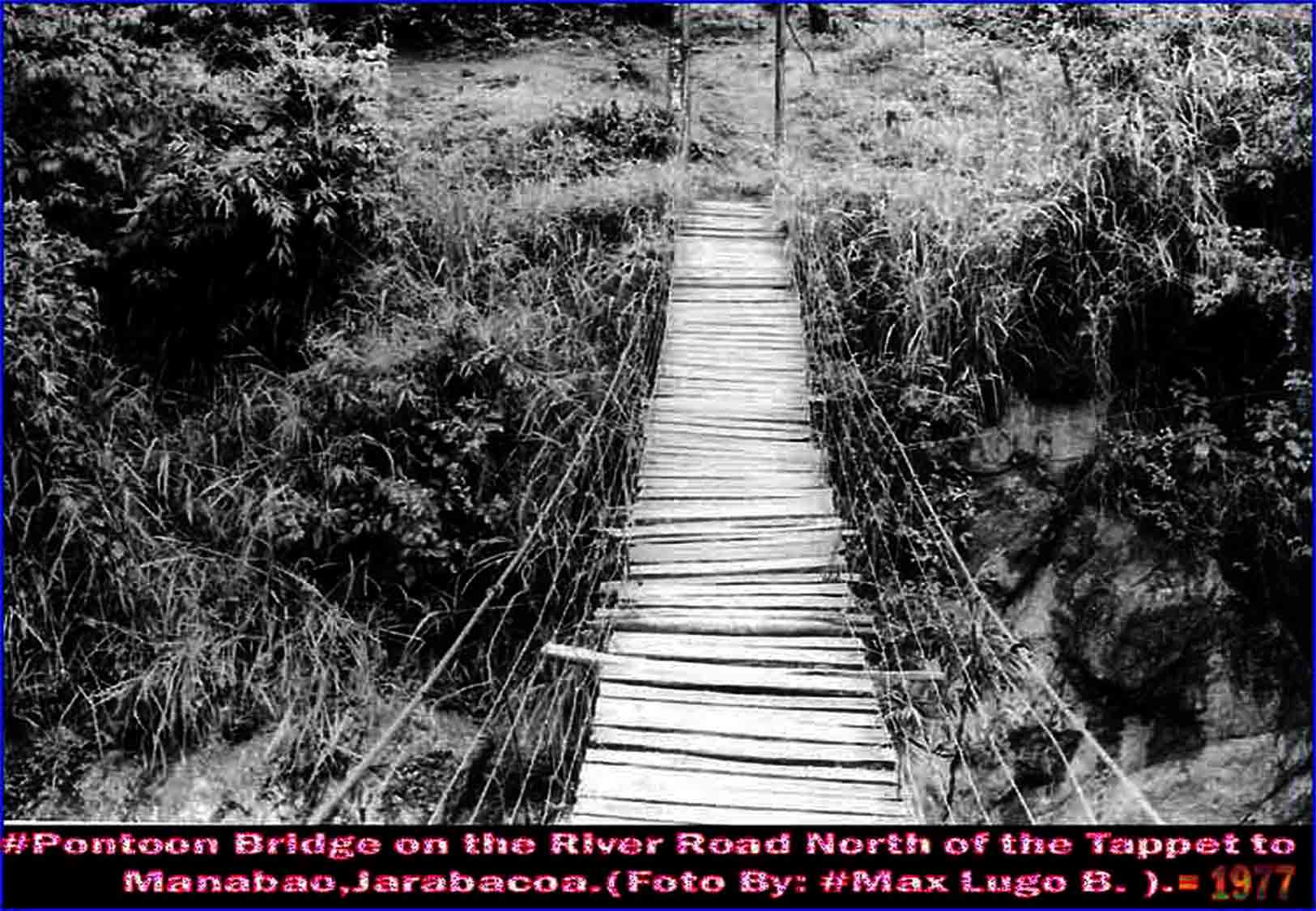 PONTOON BRIDGE ON THE RIVER ROAD NORTH OF THE TAPPET TO MANABAO,JARABACOA -YEAR 1977.PHOTO: #Max Lugo B. )