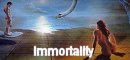 Immortality