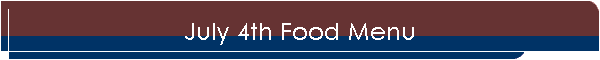 July 4th Food Menu