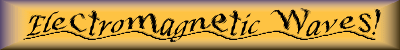 Electromagnetic Waves