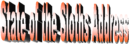 State of the Sloth Address
