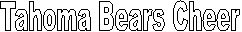 Tahoma Bears Cheer