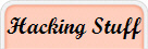 Hacking Stuff