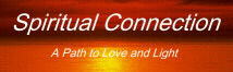 spiritualconnectionbnner.jpg (9735 bytes)
